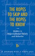 The Ropes to skip and the Ropes to know: studies in organizational theory and behavior