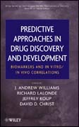 Predictive approaches in drug discovery and development: biomarkers and in vitro / in vivo correlations
