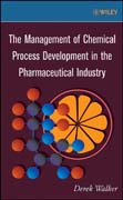 The management of chemical process development inthe pharmaceutical industry