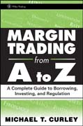 Margin trading from A to Z: a complete guide to borrowing, investing and regulation