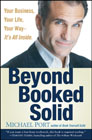 Beyond booked solid: your business, your life, your wayits all inside