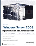 Microsoft Windows Server 2008: implementation and administration