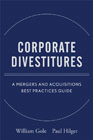 Corporate divestitures: a mergers and acquisitions best practices guide