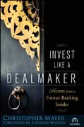 Invest like a dealmaker: secrets from a former banking insider