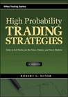High probability trading strategies: entry to exit tactics for the forex, futures, and stock markets