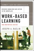 Work-based learning: bridging knowledge and action in the workplace, new and revised