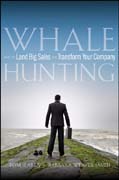 Whale hunting: how to land big sales and transform your company