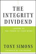 The integrity dividend: leading by the power of your word