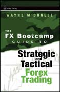 The FX bootcamp guide to strategic and tectical forex trading