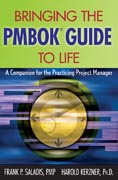 Bringing the PMBOK guide to life: a companion for the practicing project manager