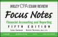 Wiley CPA examination review focus notes: financial accounting and reporting