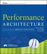Performance architecture: the art and science of improving organizations
