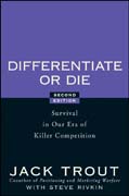 Differentiate or die: survival in our era of killer competition