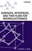 Electronic material science and surfaces, interfaces, and thin films for microelectronics