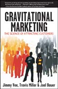 Gravitational marketing: the science of attracting customers