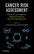 Cancer risk assessment: chemical carcinogenesis, hazard evaluation, and risk quantification