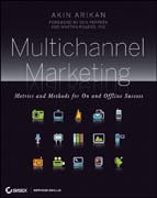 Multichannel marketing: metrics and methods for on and offline success