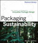 Packaging sustainability: tools, systems and strategies for innovative package design