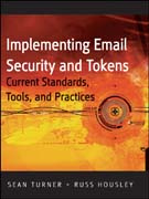 Implementing email and security tokens: current standards, tools, and practices