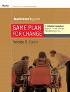 Game plan for change: a tabletop simulation to ignite growth through transformation, facilitator's guide set