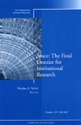 Space: the final frontier for institutional research