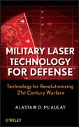 Military laser technology for defense: technology for revolutionizing 21st century warfare