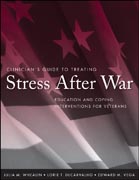Clinician's guide to treating stress after war: education and coping interventions for veterans