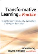 Transformative learning in practice: insights from community, workplace, and higher education