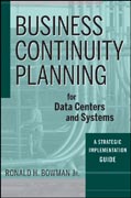 Business continuity planning for data centers andsystems: a strategic implementation guide