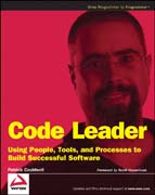 Code leader: using people, tools, and processes to build successful software