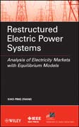 Restructured electric power systems: analysis of electricity markets with equilibrium models