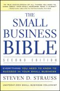 The small business bible: everything you need to know to succeed in your small business