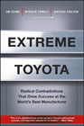 Extreme Toyota: radical contradictions that drive success at the world's best manufacturer