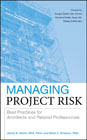 Managing project risk: best practices for architects and related professionals