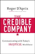 The credible company: communicating with a skeptical workforce