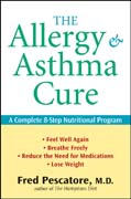 The allergy and asthma cure: a complete 8-step nutritional program