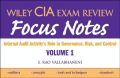 Wiley CIA exam review focus notes v. 1 Internal audit activity's role in governance, risk and control