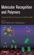 Molecular recognition and polymers: control of polymer structure and self-assembly
