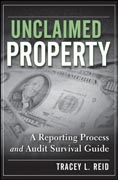 Unclaimed property: a reporting process and audit survival guide