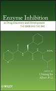 Enzyme inhibition in drug discovery and development: the good and the bad