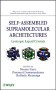 Self-assembled supramolecular architectures: lyotropic liquid crystals
