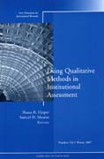 Using qualitative methods in institutional assessment: New directions for institutional research