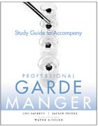 Professional garde manger: a comprehensive guide to cold food preparation, study guide