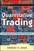 Quantitative trading: how to build your own algorithmic trading business