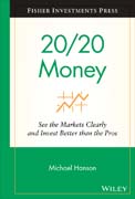 20/20 money: see the markets clearly and invest better than the pros