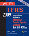 Wiley IFRS 2009: interpretation and application of international accounting and financial reporting standards 2009