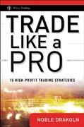 Trade like a pro: 15 high-profit trading strategies