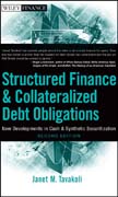 Structured finance and collateralized debt obligations: new developments in cash and synthetic securitization