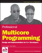 Professional multicore programming: design and implementation for C++ developers