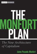 The Monfort Plan: the new architecture of capitalism
